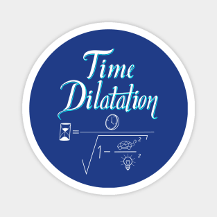 Time Dilatation Magnet